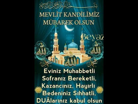 KANDİL MESAJLARI 2018 -HAYIRLI KANDİLLER MEVLİD KANDİLİNİZ  MUBAREK OLSUN