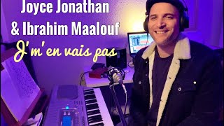 Joyce Jonathan & Ibrahim Maalouf - J’m’en vais pas (cover)