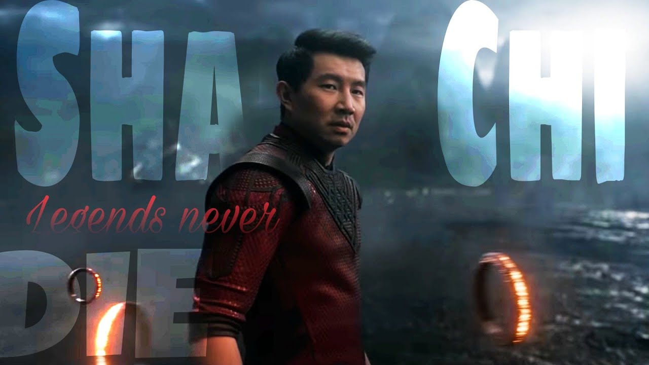 Xu Shang Chi ∥ Legends Never Die