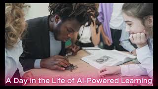 A Day in the Life of AI-Powered Learning