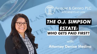 The O.j. Simpson Estate Who Gets Paid First?