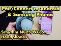 Srhythm NC25/NC35 Headphones: How to Connect &amp; Pair to Android &amp; Samsung Phones via Bluetooth