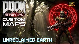 DOOM Eternal Custom Maps - UNRECLAIMED EARTH