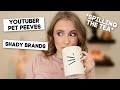 THE TRUTHFUL YOUTUBER TAG // youtuber pet peeves, annoying brands, spilling all the tea