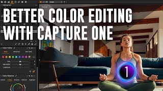 Better Color Editing with Capture One