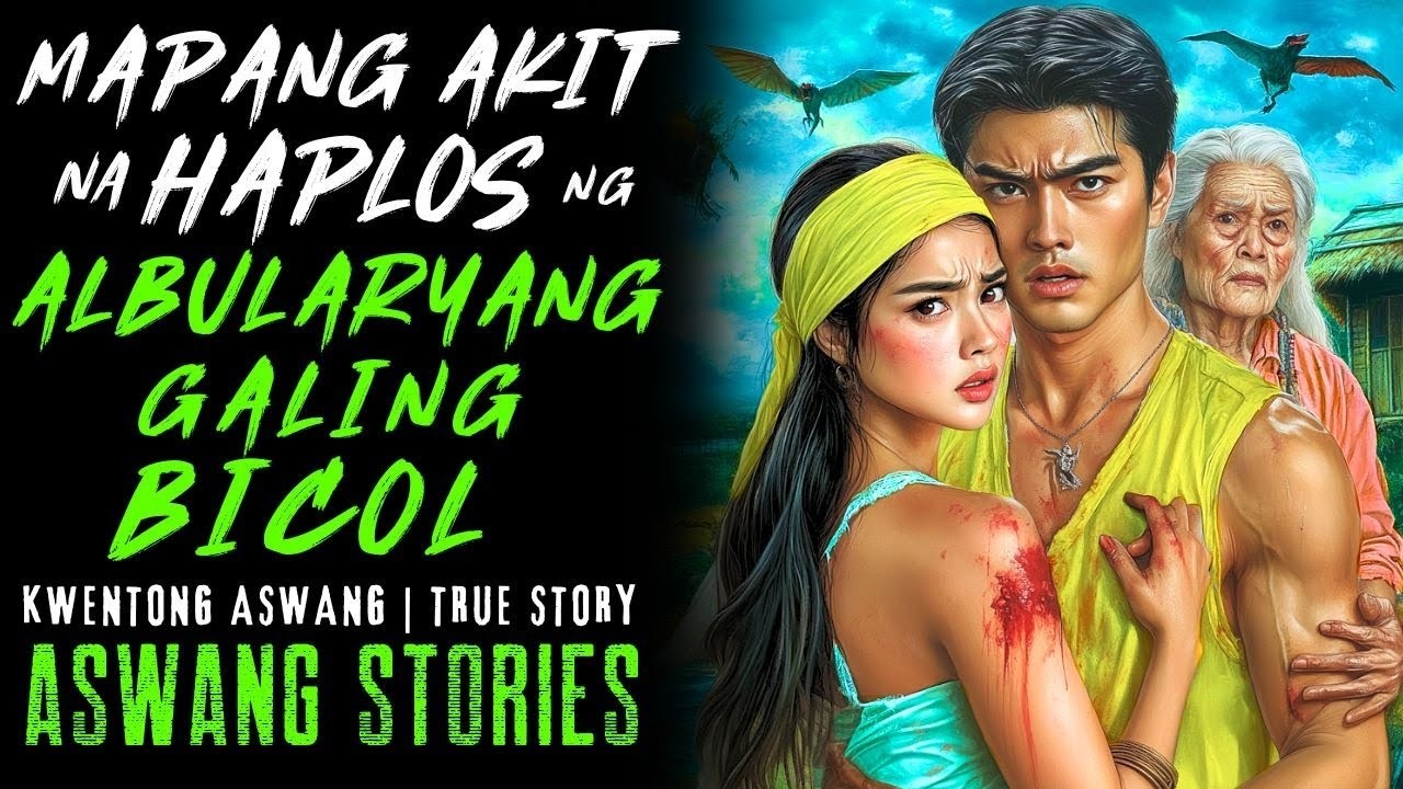 MAPANG AKIT NA HAPLOS NG ALBULARYANG GALING BICOL I Kwentong Aswang I True Story
