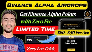 How to get Binance Alpha Points with Zero Gas Fee || Binance New Airdrop || Binance Web3 Wallet