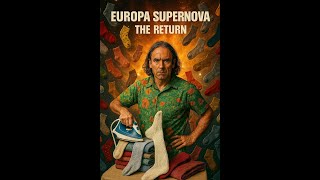 Schizomanicman - Europa Supernova THE RETURN! @Schizomanicman