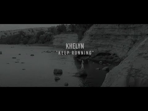 KHELYN - Keep Running (Official Video)