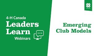 Emerging Club Models | 4-H Leaders Learn