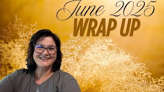 June 2025 Wrap Up