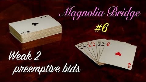 Weak two preemptive bids