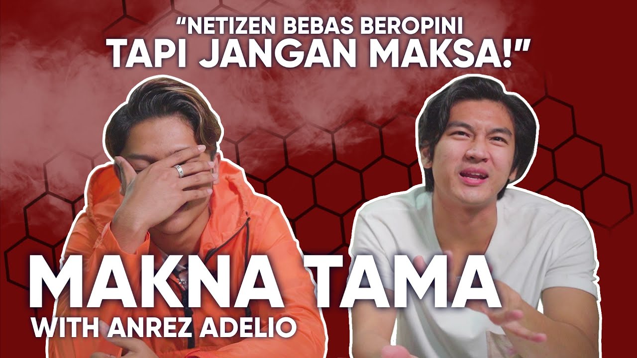 UNGKAPAN HATI ANREZ ADELIO | #MaknaTama Ep.5