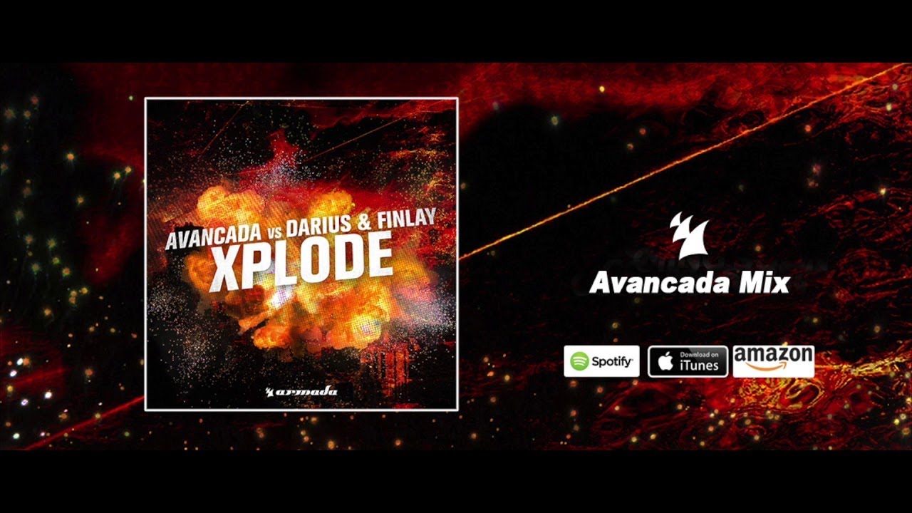 Avancada Vs. Darius & Finlay - Xplode (Avancada Mix)
