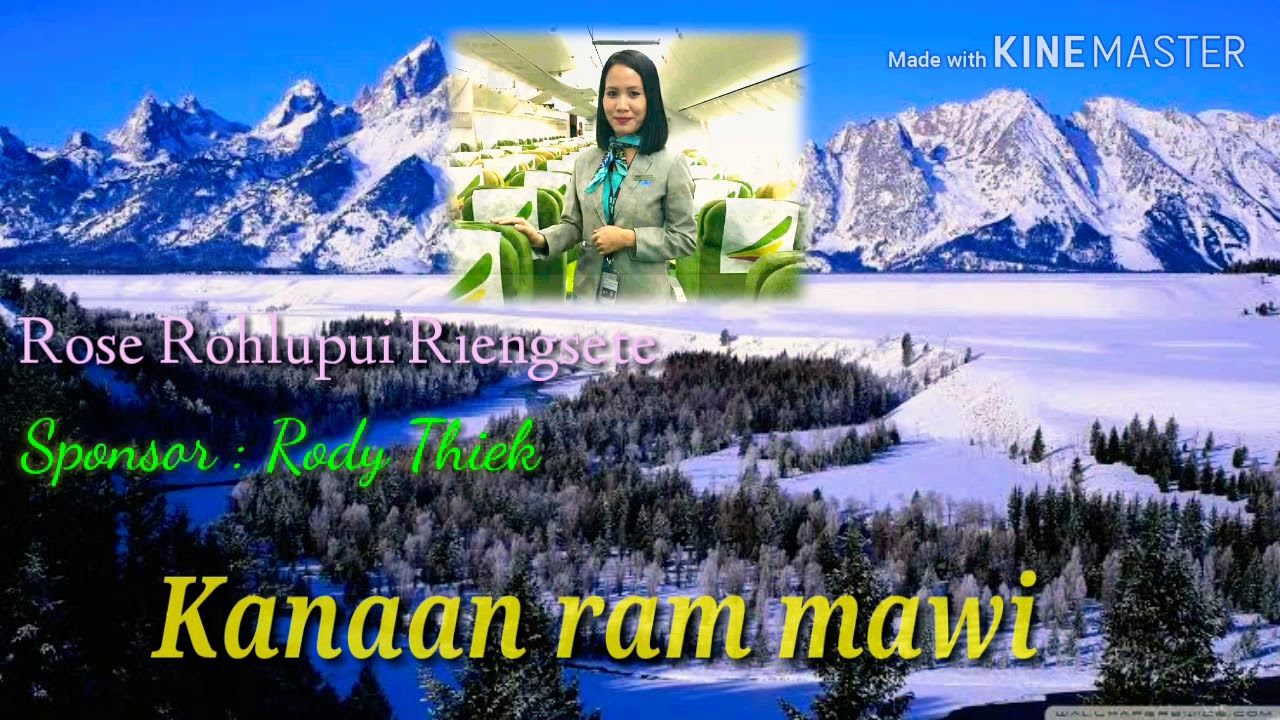 Kanaan Ram Mawi  Rose Rohlupui Riengsete  Soundtrack 1