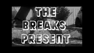 Video thumbnail of "The Breaks - Take You Home"