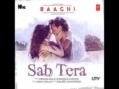 SAB TERA Video Song | BAAGHI | Tiger Shroff, Shraddha Kapoor | Arman malik, Amaan Mallik