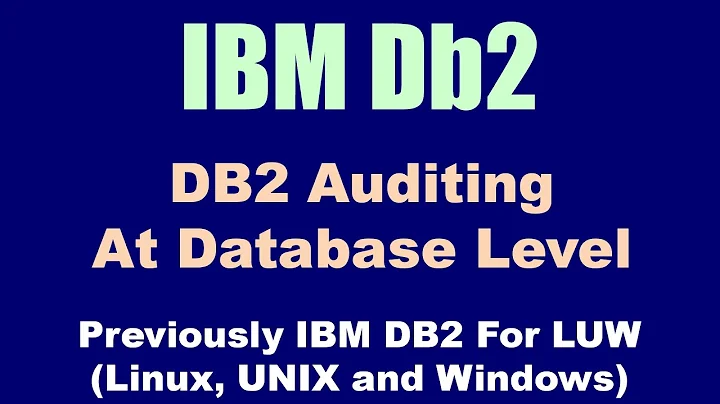 Setup of Db2 Auditing at Database Level