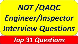 ASNT NDT Level II QAQC  Inspector Interview Questions and Answers