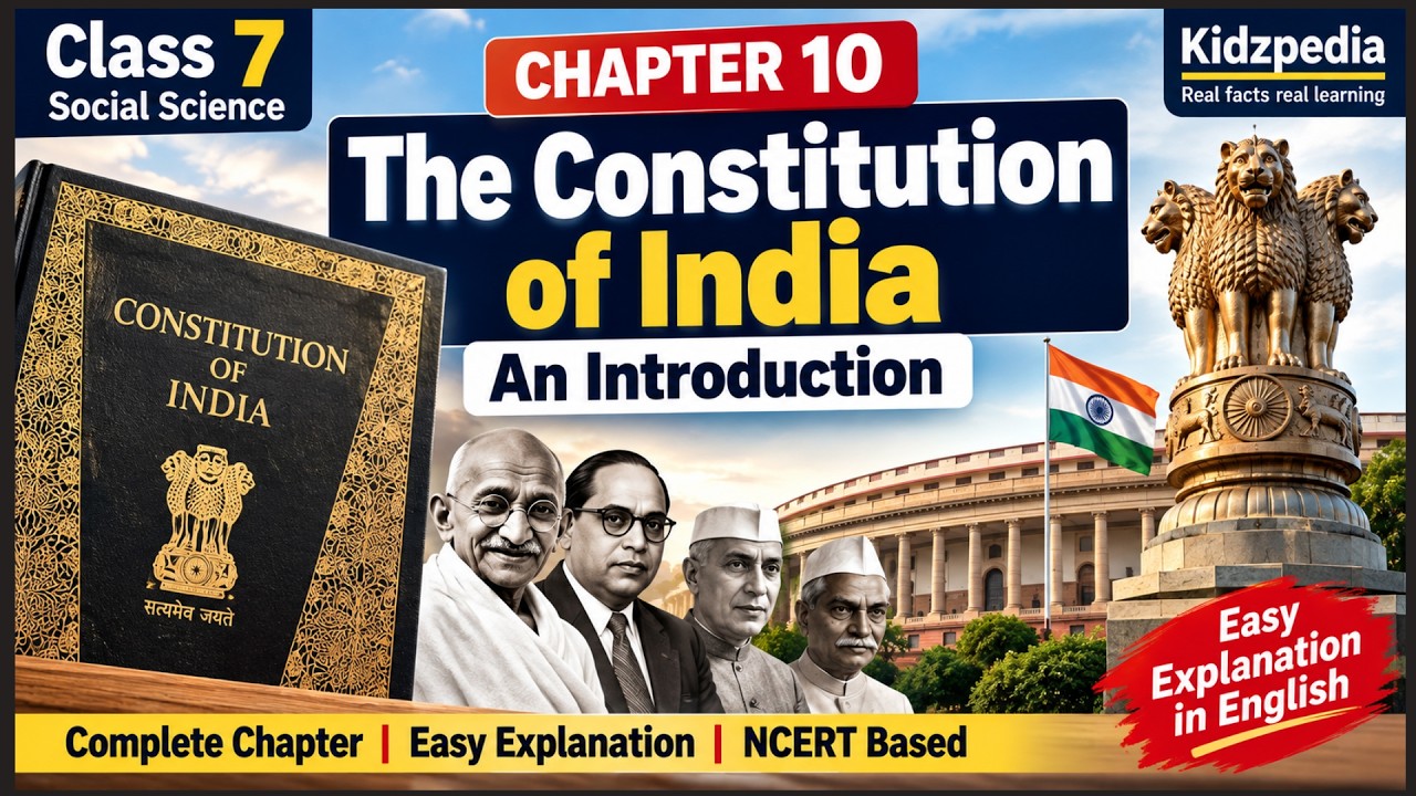 The Constitution of India — An Introduction | Complete Chapter (One Shot) | Class 7 Social Science
