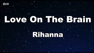 Love On The Brain - Rihanna Karaoke 【No Guide Melody】 Instrumental chords