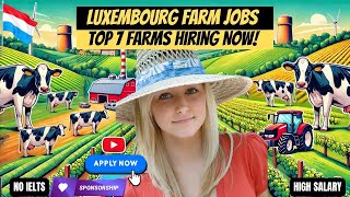 Luxembourg Farming Jobs – Top 7 Farms Hiring Now! Salaries, How to Apply & Tips #2025