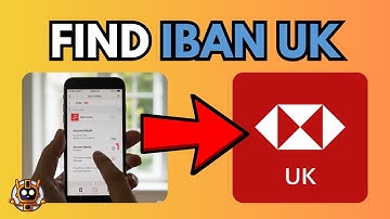 How To Find IBAN Number HSBC App UK - Full Guide (2025)