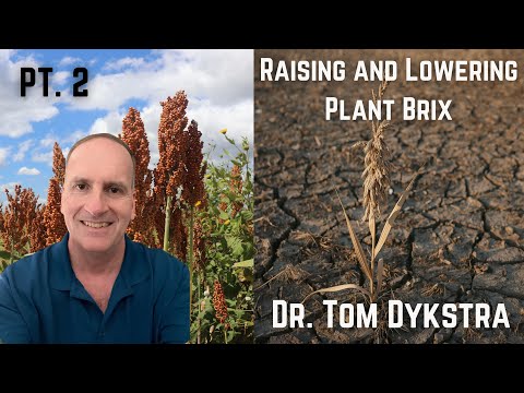 Dr. Tom Dykstra | Raising and Lowering Brix Pt.2
