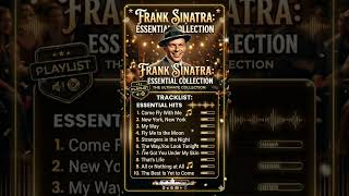 Frank Sinatra Greatest Hits 🎙️ | Timeless Classics Collection #shorts #playlist #franksinatra
