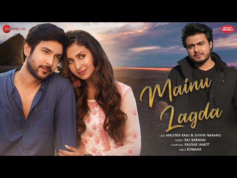 Mainu Lagda - Shivin, Malvika | Raj Barman, Sakshi Holkar| Kausar Jamot| Kumaar| Zee Music Originals