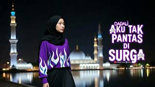 Ku Tak Pantas Di Surga  Dadali  Ai Pop Slow Rock Cover  Spesial Ramadhan Penuh Makna