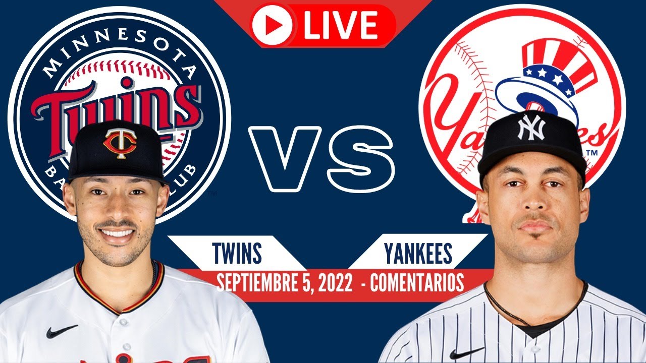 TWINS de Minnesota vs YANKEES En vivo Comentarios del juego