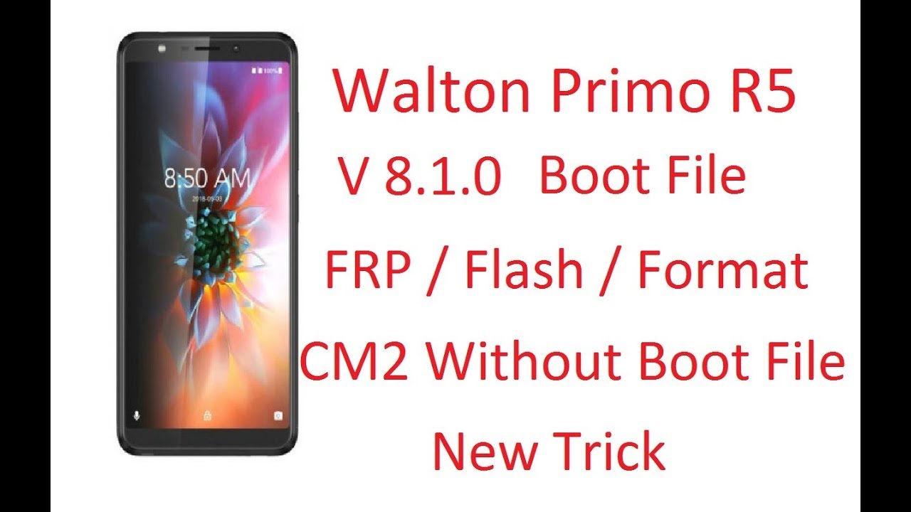 Walton Primo R5 Boot File CM2 l Walton Primo R5 Frp Reset l Walton ...