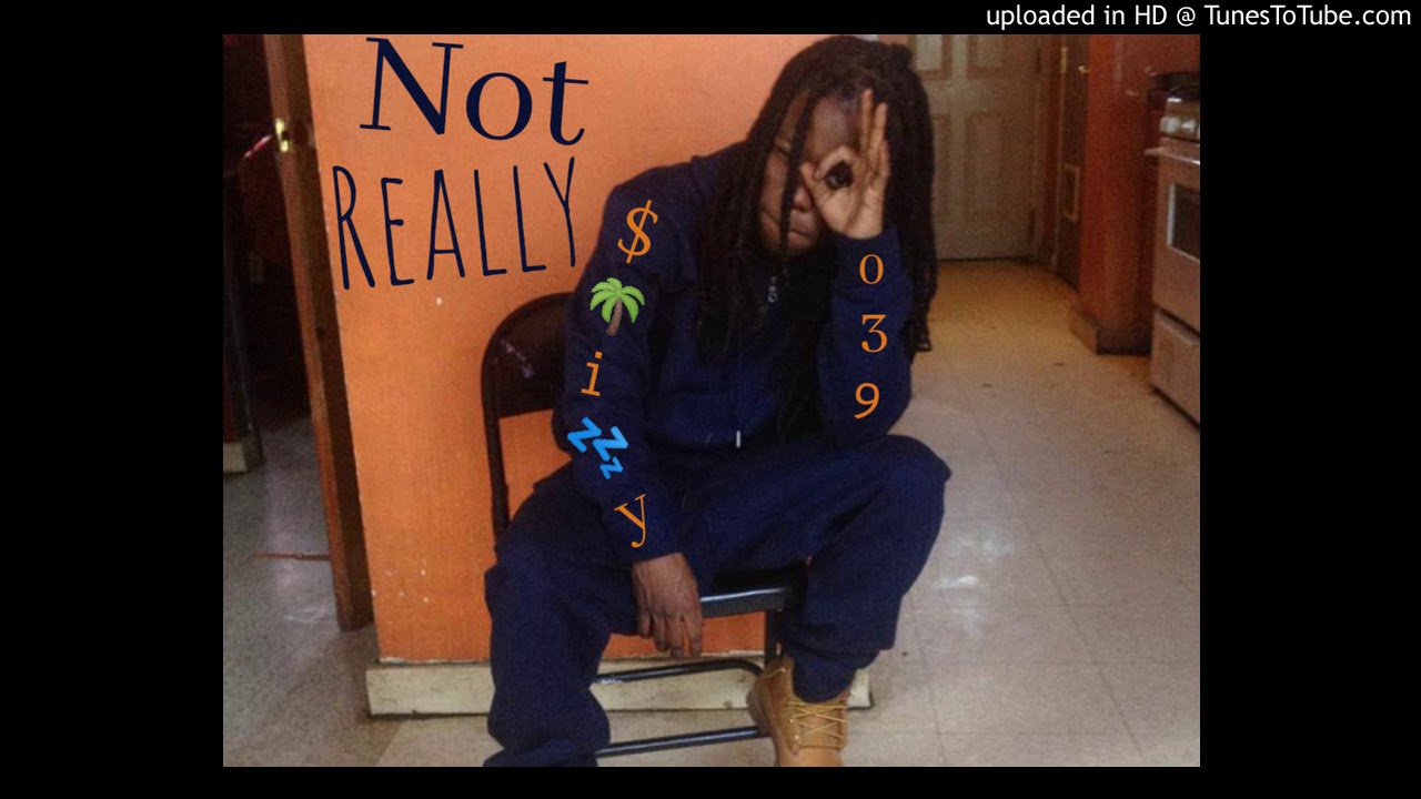 Watch Stizzy - Not Really (2012) on YouTube Watch Stizzy - Not Really (2012) on YouTube