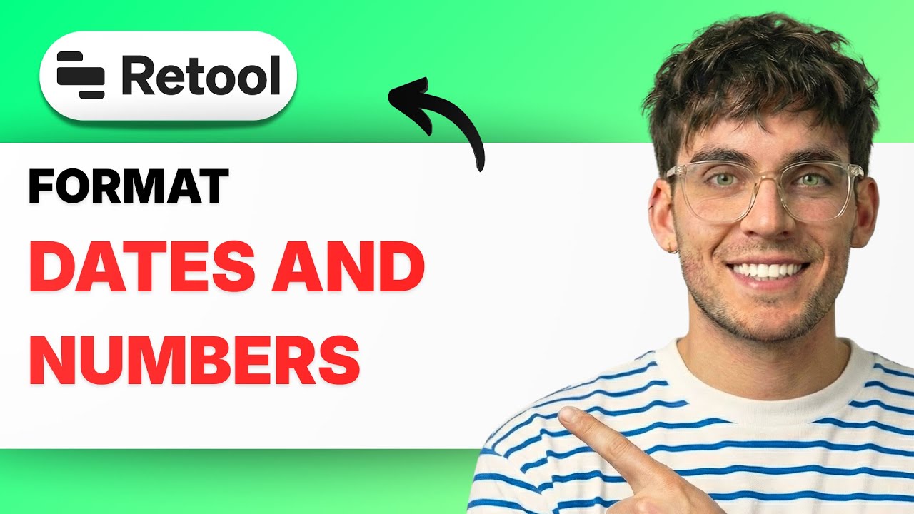 How to Format Dates and Numbers in Retool [2026 Full Guide]