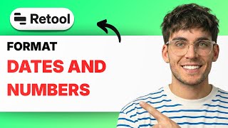 How to Format Dates and Numbers in Retool [2026 Full Guide]
