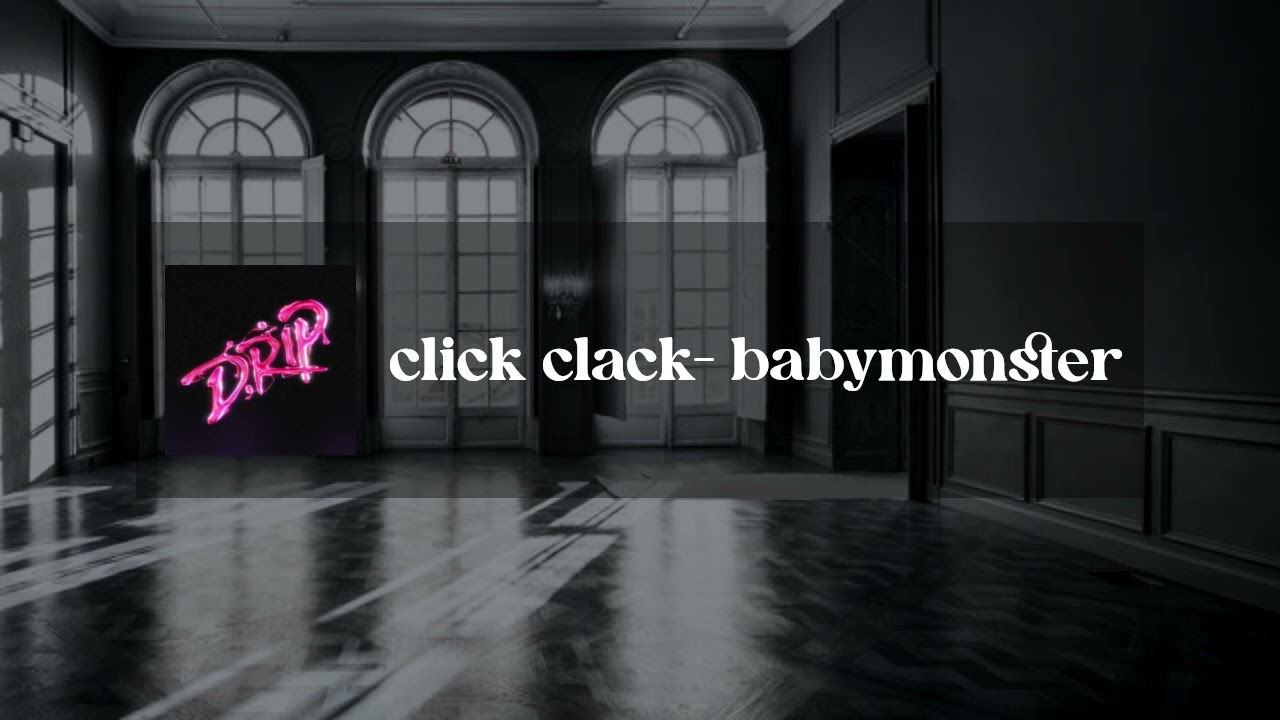 click clack by babymonster but you're in an empty dance studio