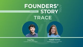 April Founders' Story feat. TRACE