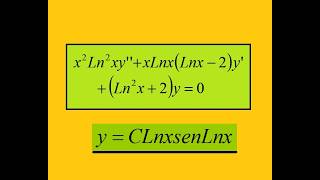 Ecuación del Ln al cuadrado. x^2Ln^2xy''+xLnx(Lnx+2)y'+(Ln^2x-2)y=0