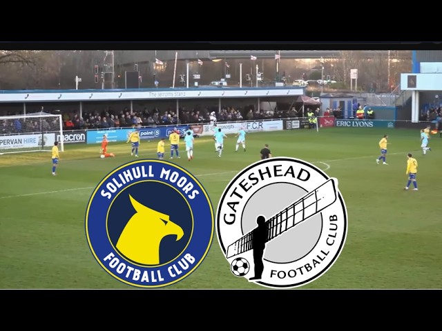 Gateshead FC 1-1 Solihull Moors Match Highlights | National League 2026/2027