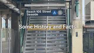 Beach 105 St-Seaside Station (A) (S) Some History and Facts