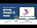 Differences Between Group, Attach &amp; Weld in Cricut Design Space! | Let's Find Out!