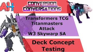 Conversion Conversations: Transformers TCG Skywarp Secret Attack Testing