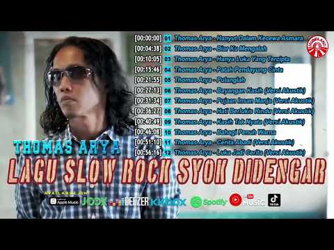 Lagu Slow Rock Thomas Arya || Thomas Arya Full Album Terbaru 2025 || Slow Rock Vibes