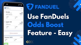 How to Use FanDuel’s Odds Boosts Feature !