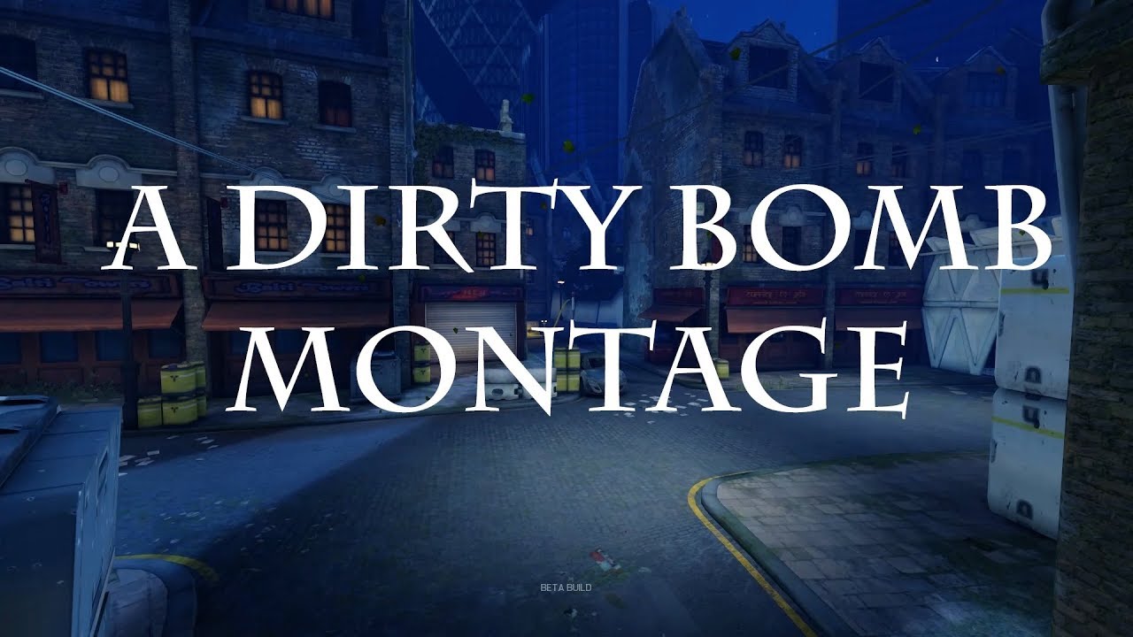 Dirty Bomb - JUST AIM