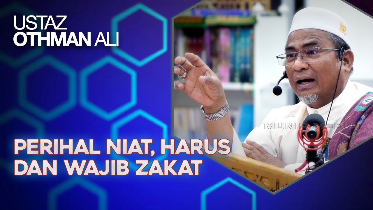 Lahir Atau Meninggal Pada Waktu Mana Wajib Zakat – Ustaz Othman Ali