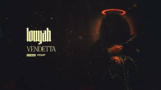 Louyah - Vendetta (Official Audio Stream)