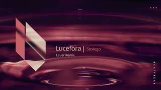 Lucefora - Sosiego (Lauer Remix), Beatfreak Recordings