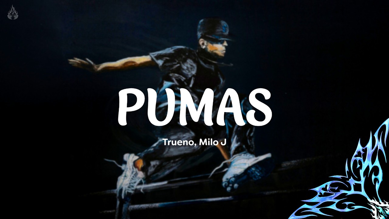 Trueno, Milo J - PUMAS (Letra)